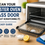 Clean Your Toaster Oven Glass Door (Without Scratching It